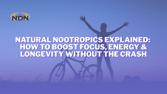 Natural Nootropics Explained: How to Boost Focus, Energy & Longevity Without the Crash - www.infinitemindusa.com
