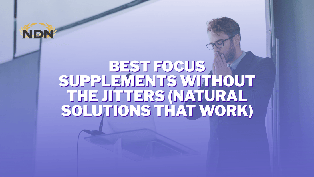 Best Focus Supplements Without the Jitters (Natural Solutions That Work) - www.infinitemindusa.com